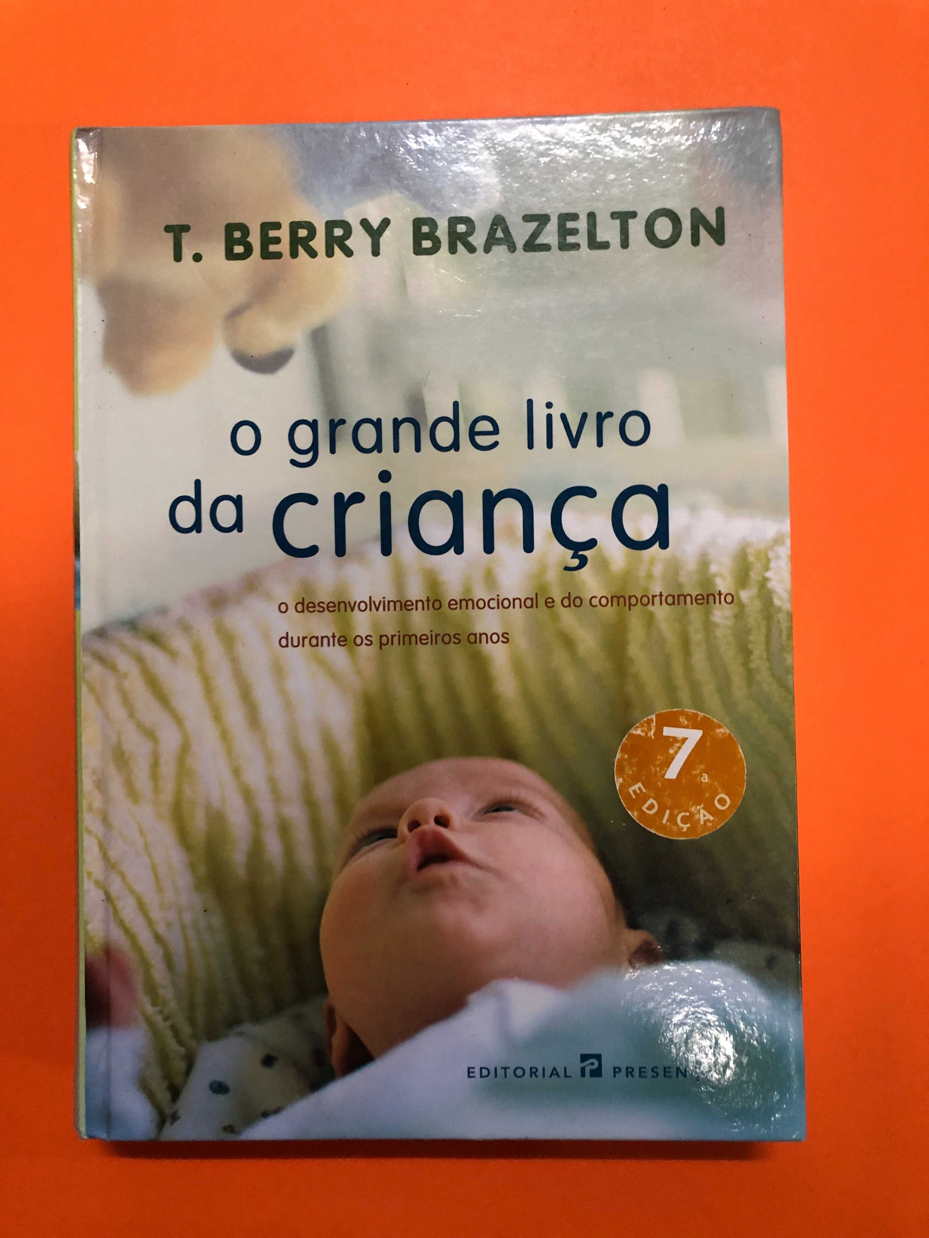 O grande livro da criança - T. Berry Brazelton