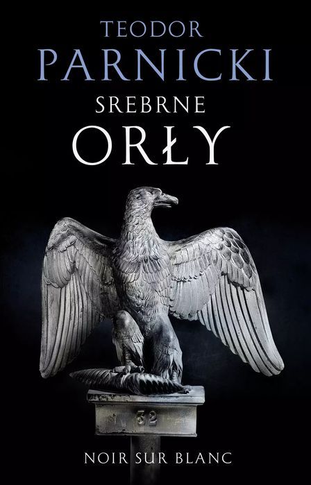 Srebrne orły. Noir sur Blanc