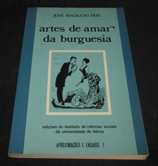 Livro Artes de amar da burguesia José Machado Pais