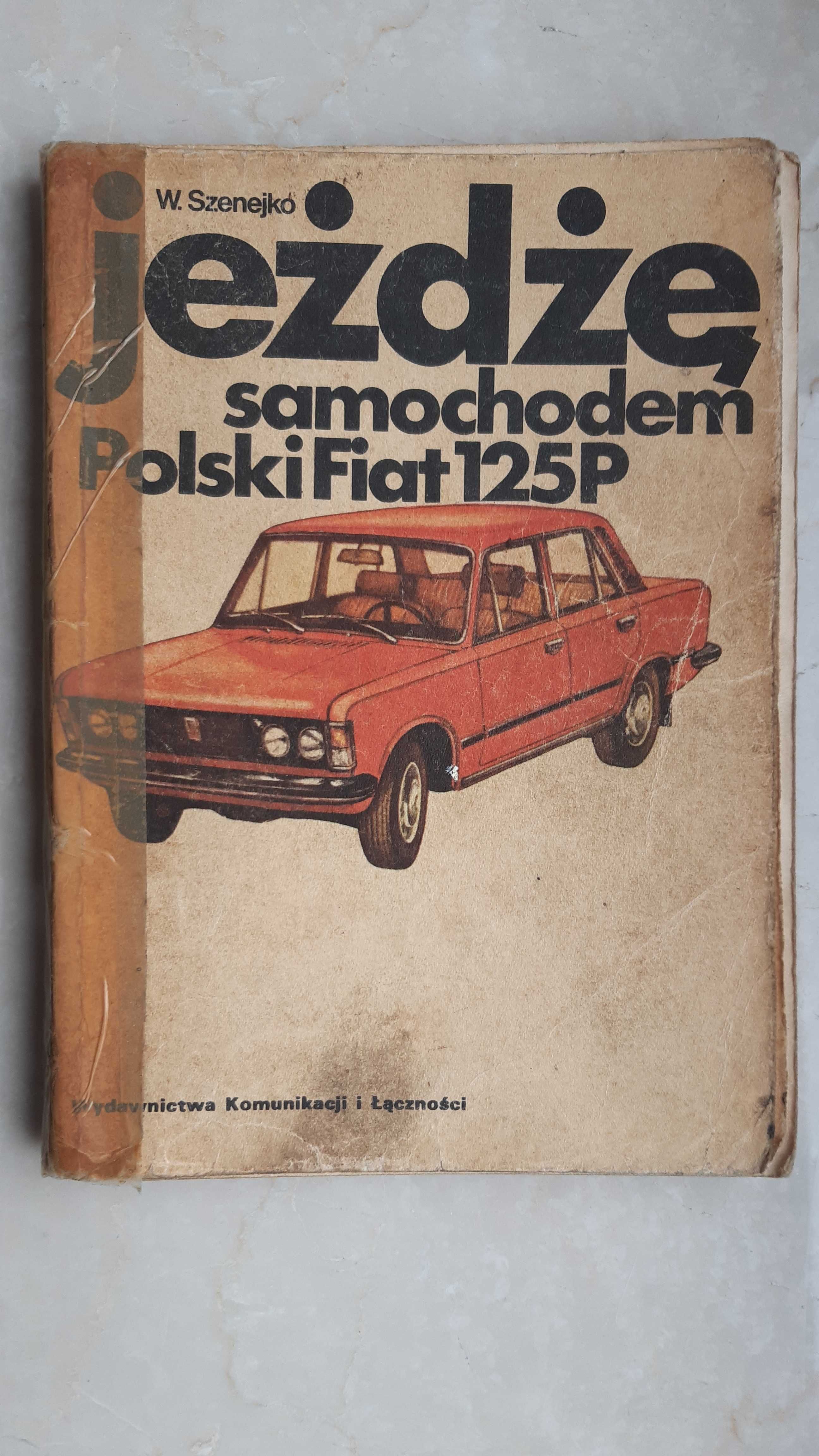 Jeżdżę samochodem Polski Fiat 125p