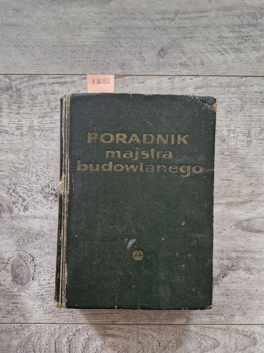 A3682. "Poradnik majstra budowlanego" Praca zbiorowa