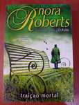 Traição Mortal Nora Roberts