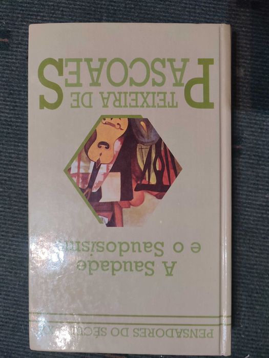 A Saudade e o Saudosismo - Teixeira de Pascoaes