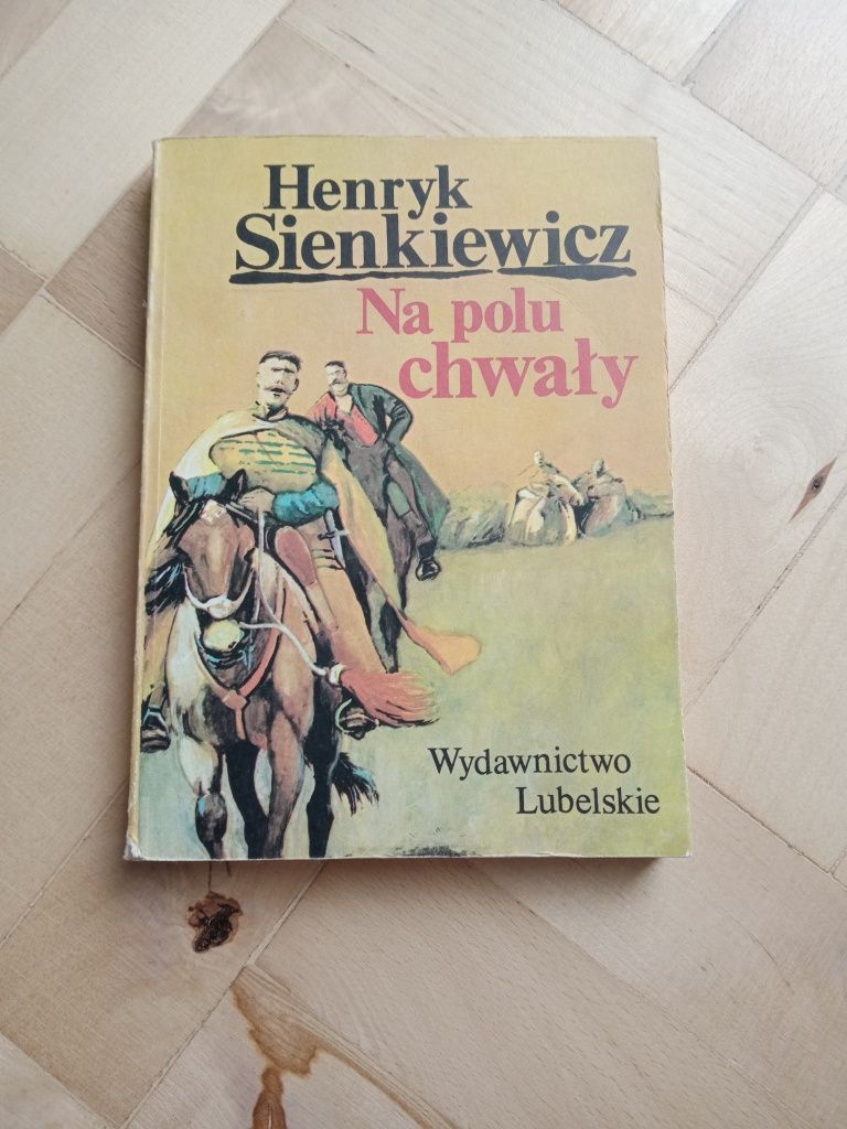 Henryk Sienkiewicz: Na polu chwały