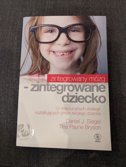 Zintegrowany mózg- zintegrowane dziecko
