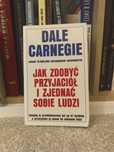 Jak zdobyć przyjaciół i zjednać sobie ludzi - Dale Carnegie