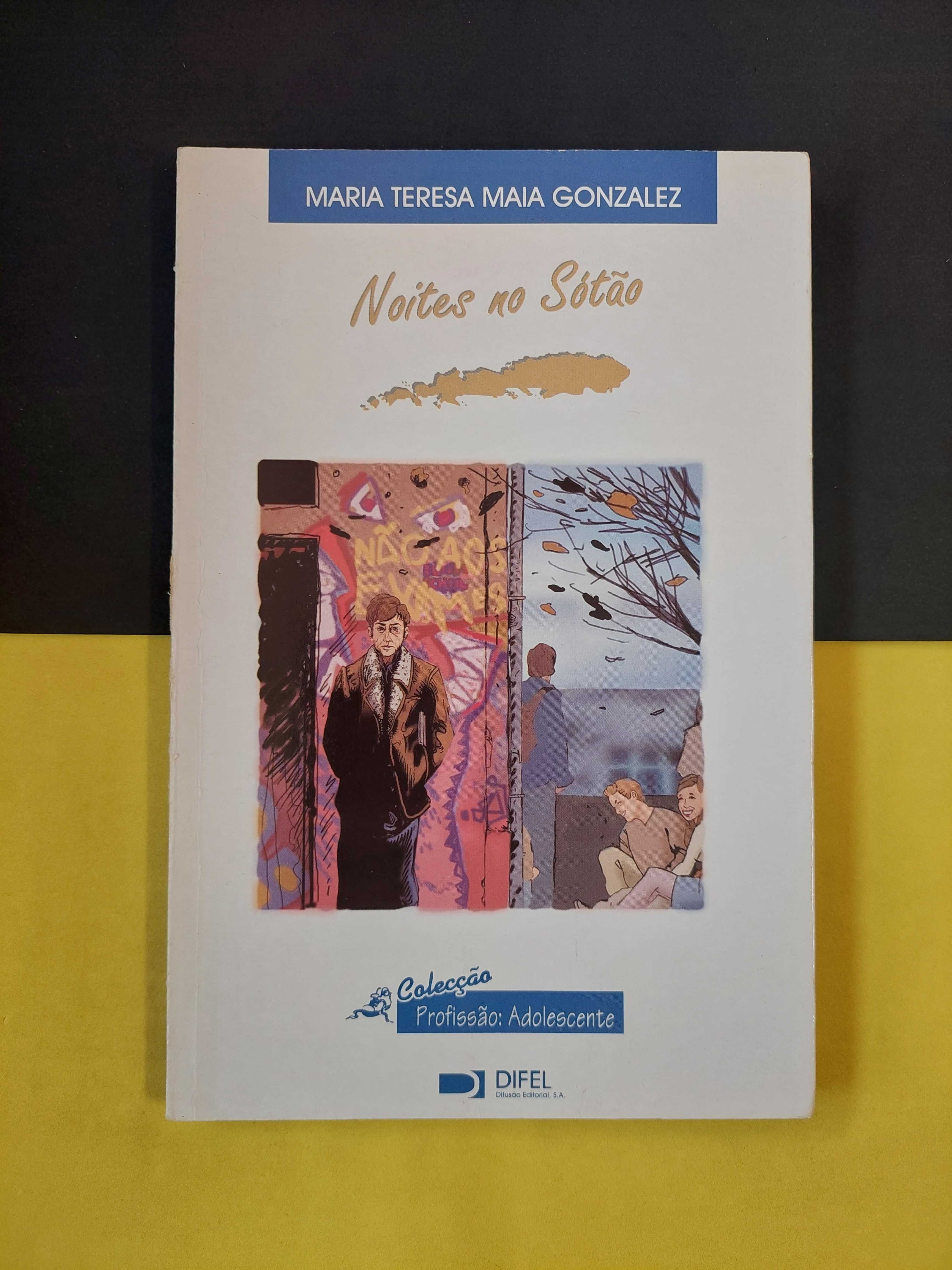 Maria Teresa Maia Gonzales - Noites no sótão