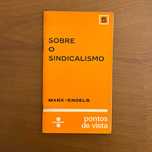 Marx / Engels - Sobre o Sindicalismo