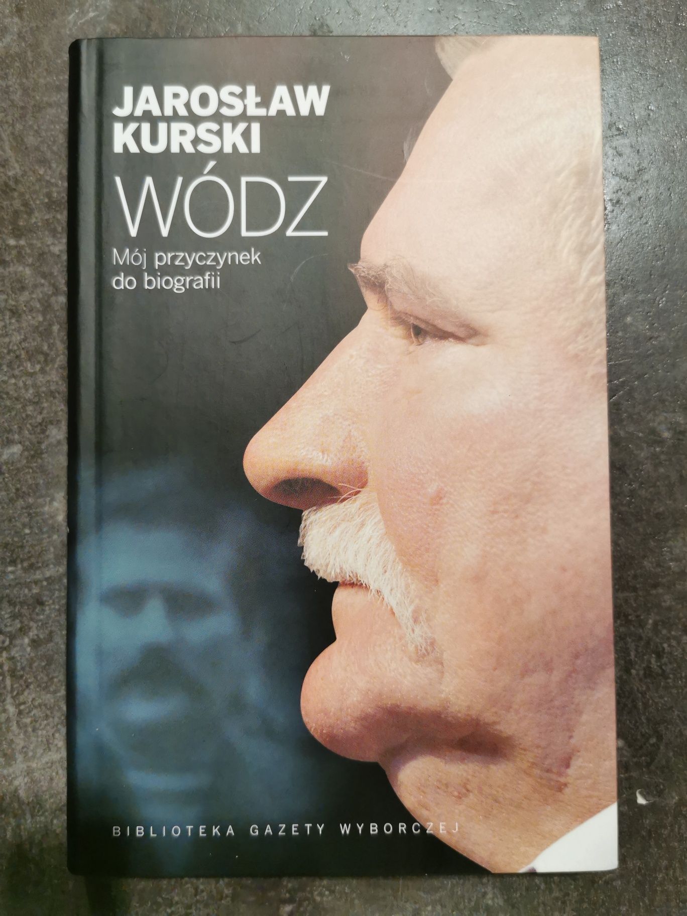 Jarosław Kurski Wódz Mój przyczynek do biografii