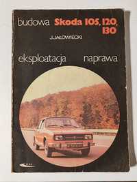 Skoda 105, 120, 130 instrukcja obsługi użytkowania napraw samochodu