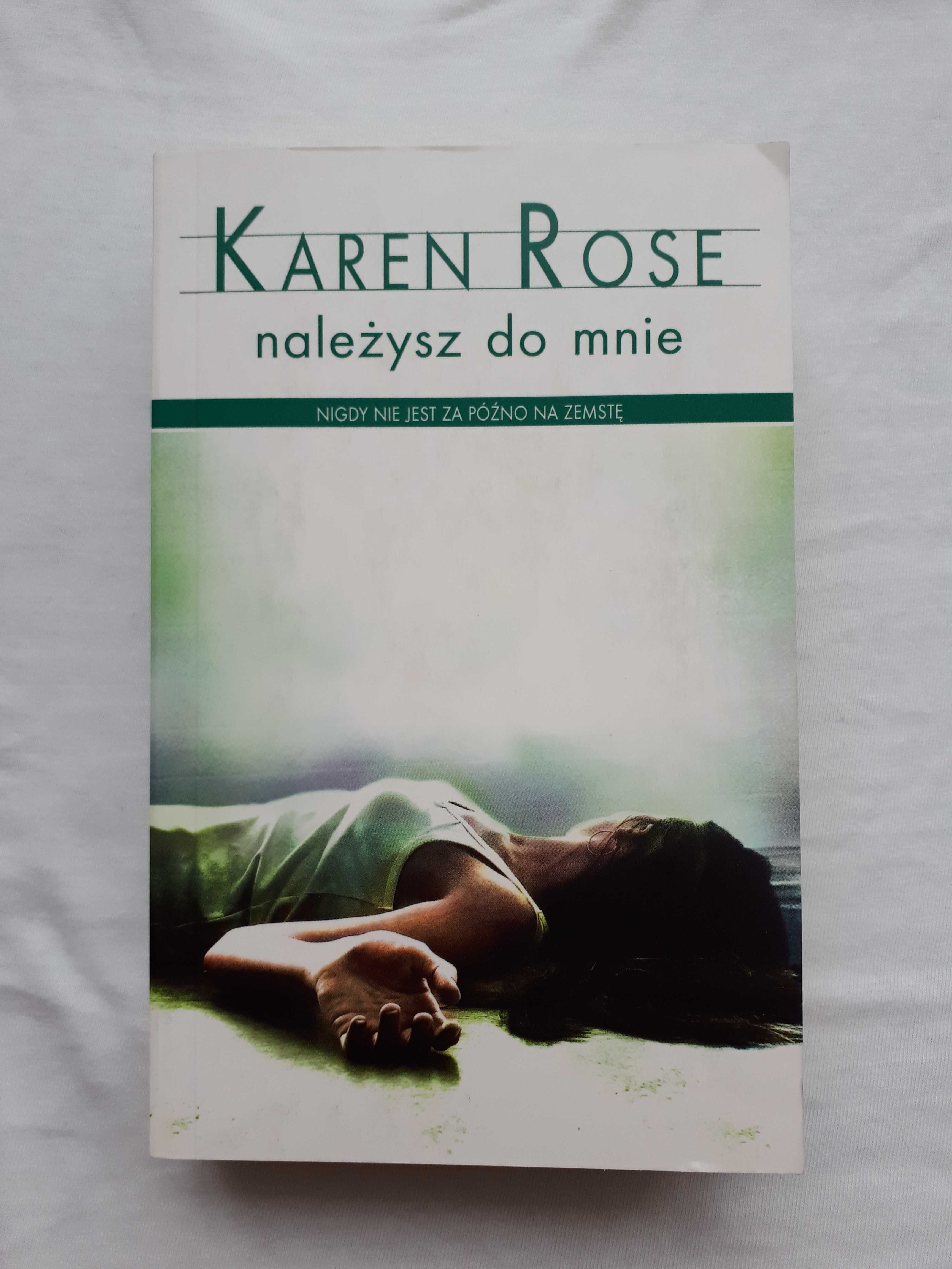 Należysz Do Mnie, Karen Rose