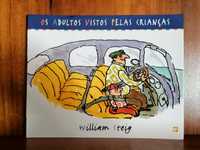 Os Adultos Vistos Pelas Crianças, de William Steig