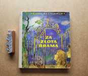 Bechlerowa - ZA ZŁOTĄ BRAMĄ ilustracje Szancer