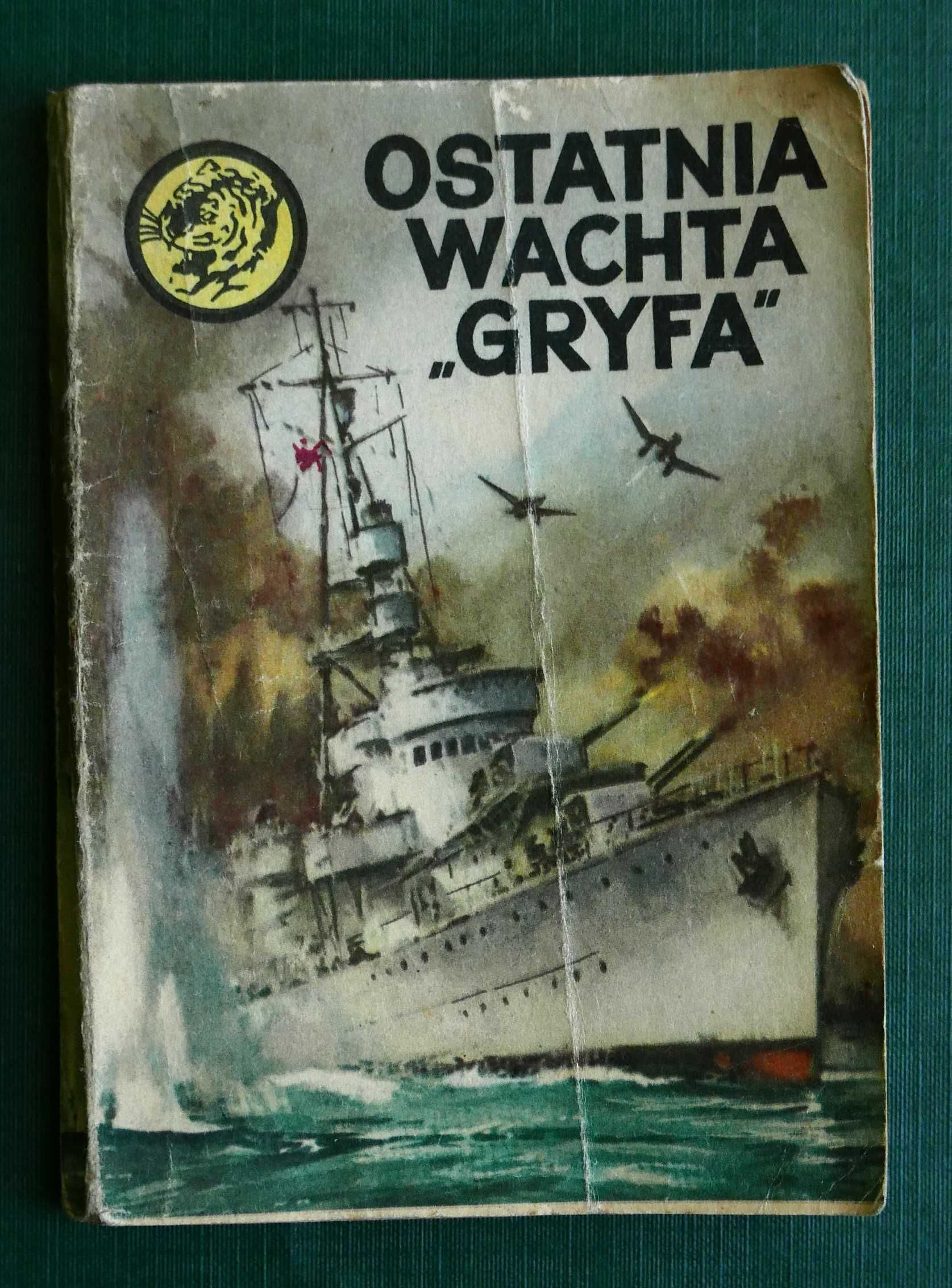 Ostatnia wachta Gryfa - Z. Damski/Seria "Żółty Tygrys" Nr.5/1975r