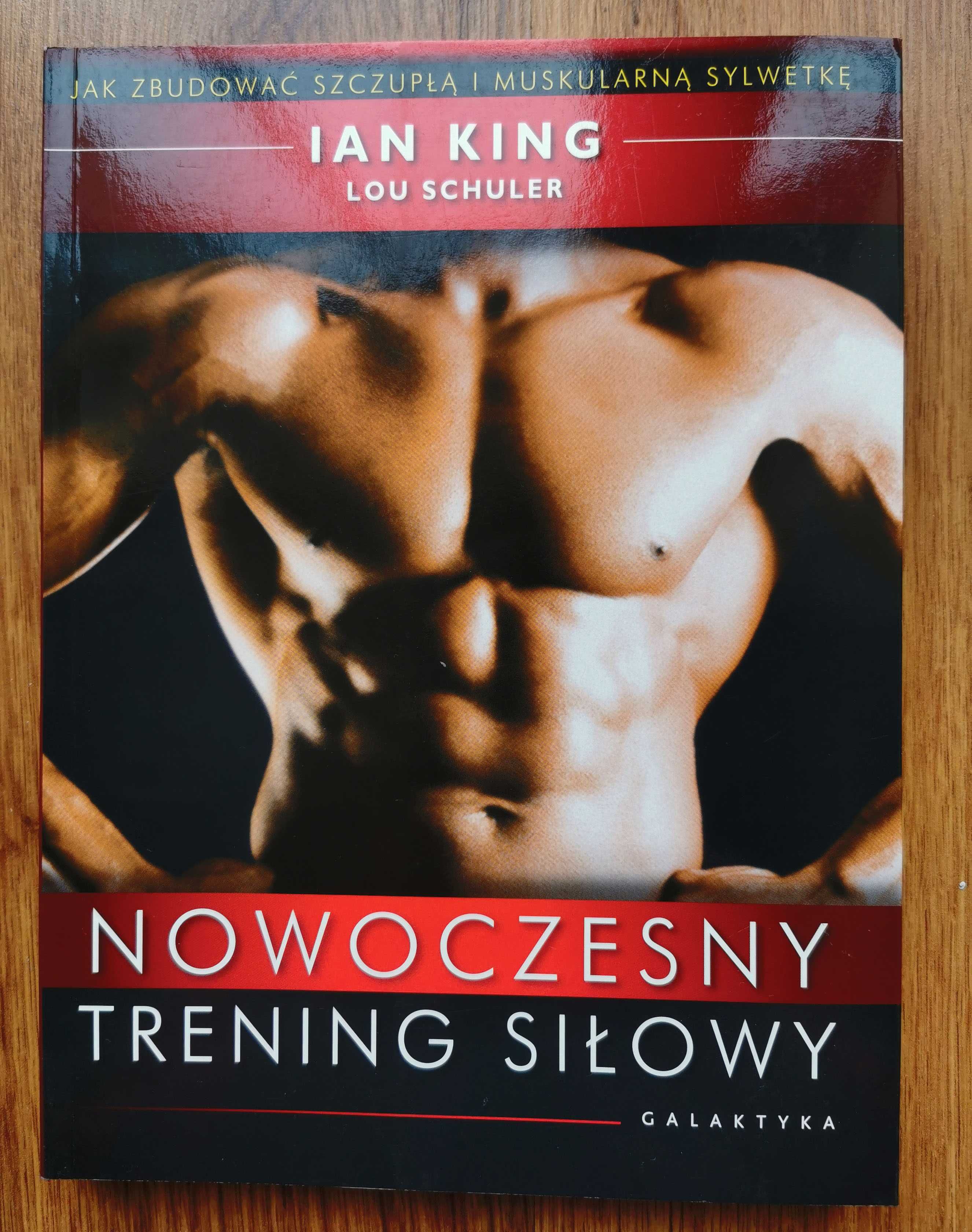 Ian King  Lou Schuler Jak zbudować szczupłą i muskularną sylwetkę