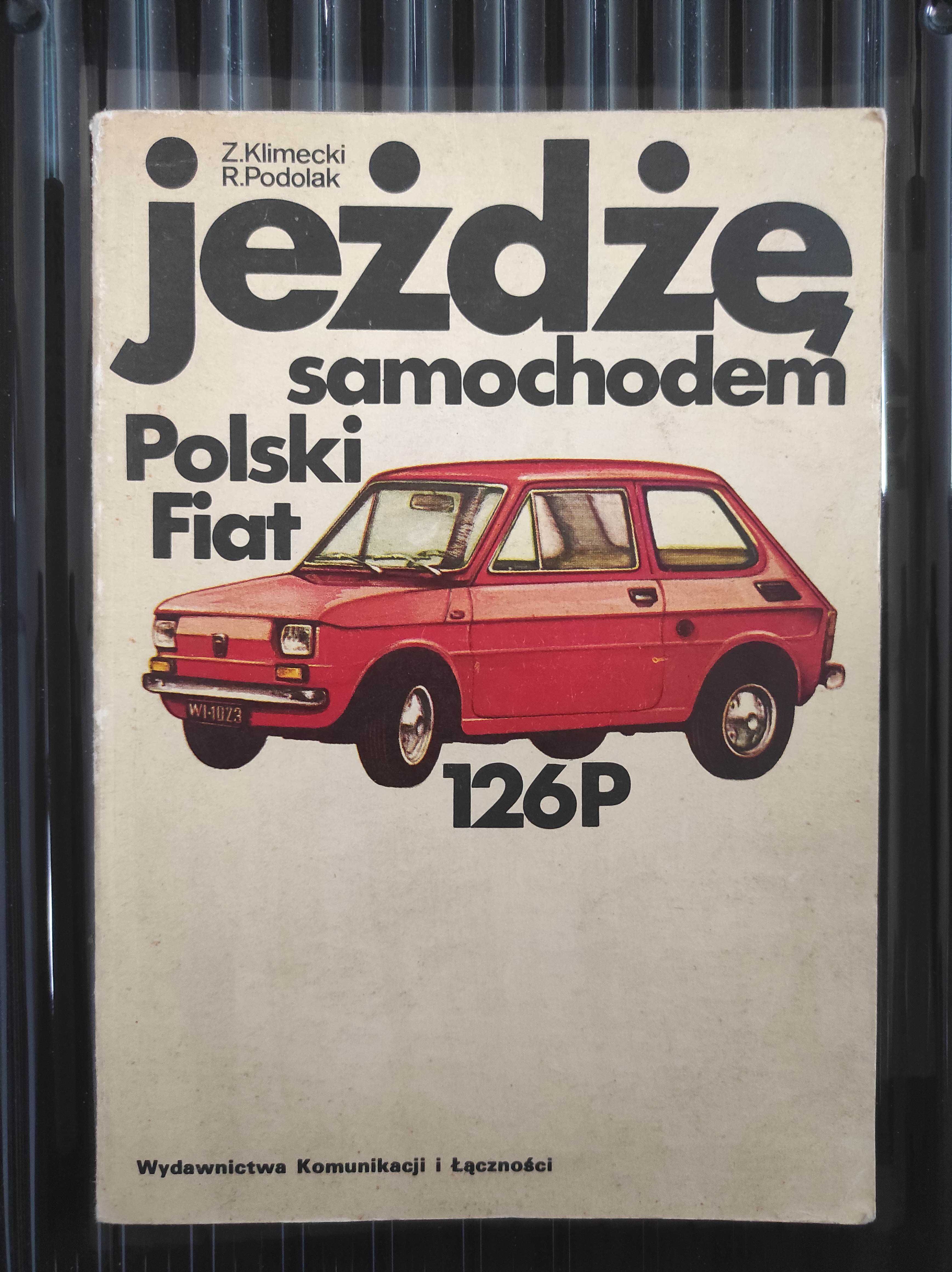 Klimecki, Podolak - Jeżdżę samochodem Polski Fiat 126p - 1976