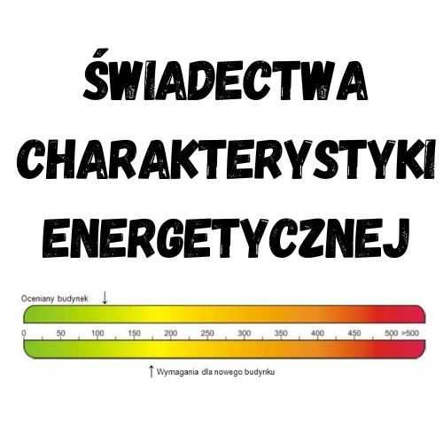 Świadectwa charakterystyki energetycznej  Świdnik i okolice z dojazdem