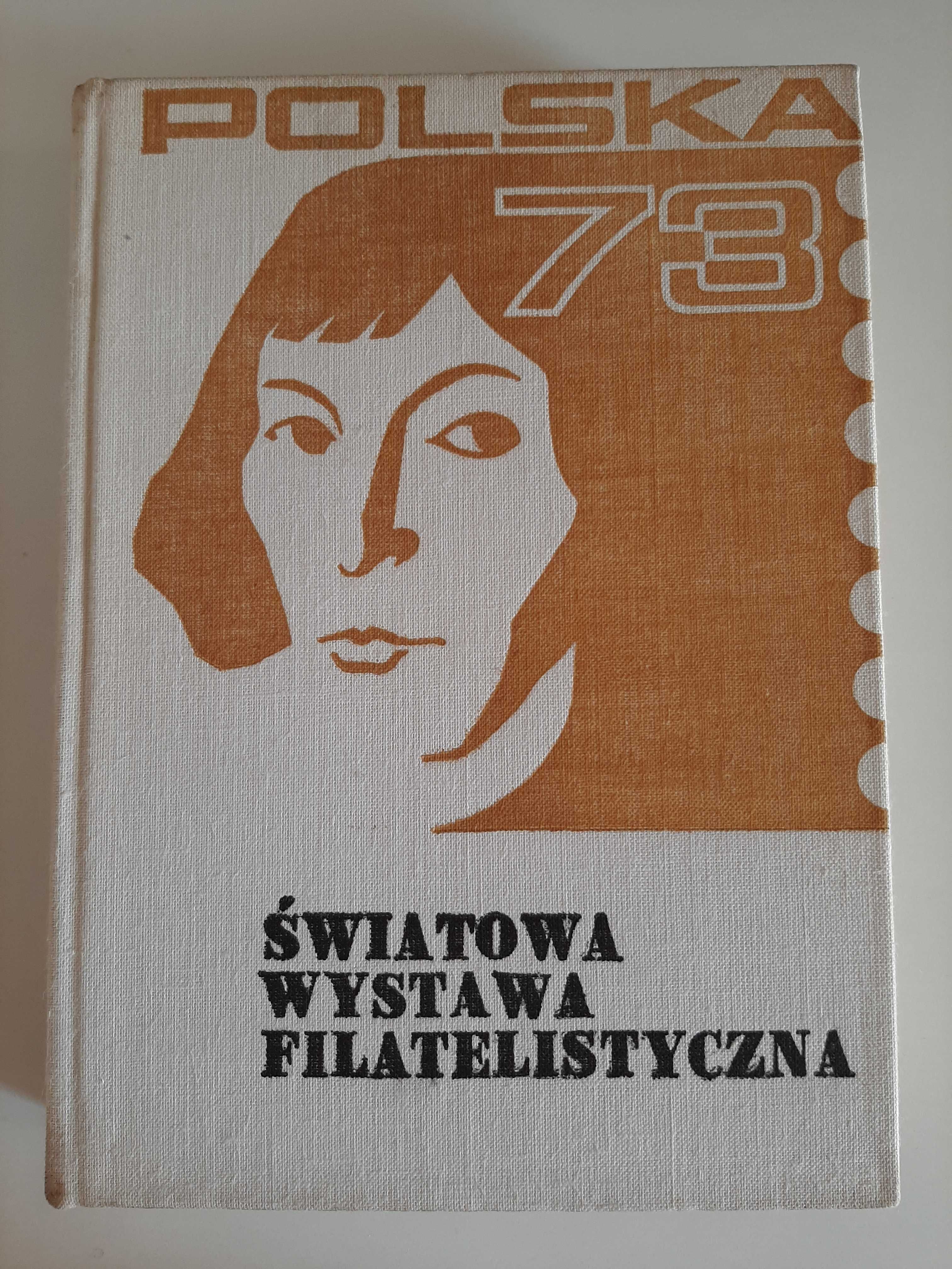 Światowa Wystawa Filatelistyczna. Polska 73