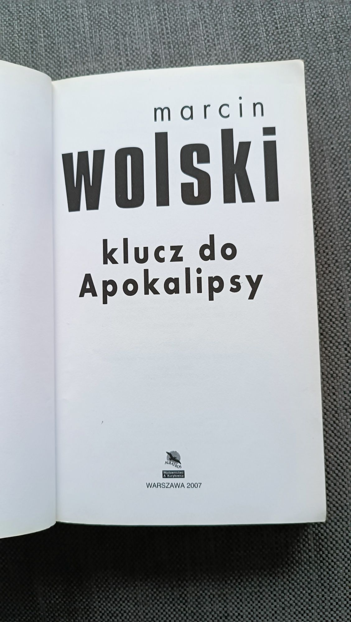 Marcin Wolski - Klucz do apokalipsy