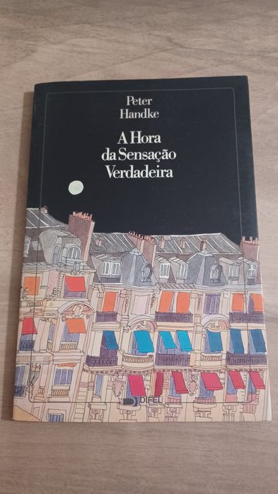 Livro "A Hora da Sensação Verdadeira" de Peter Handke