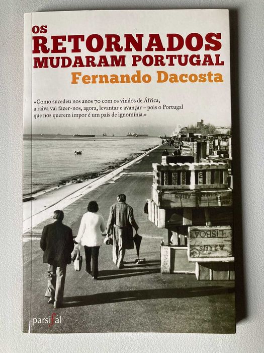 Os Retornados Mudaram Portugal, de Fernando Dacosta