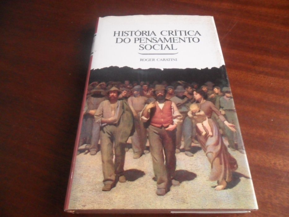 "História Crítica do Pensamento Social" de Roger Caratini
