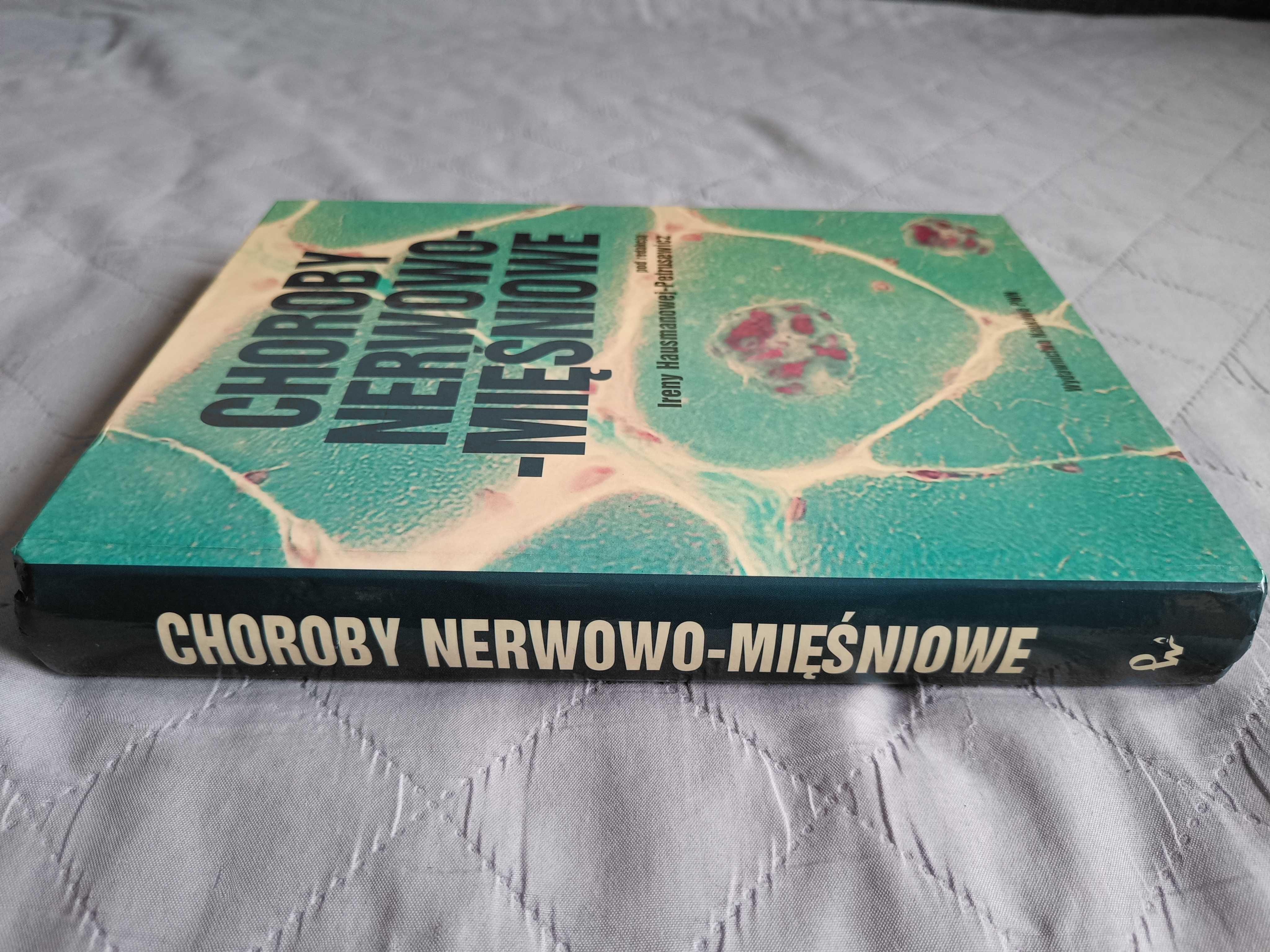 Red. Irena Hausmanowa-Petrusewicz, Choroby nerwowo-mięśniowe, 1999