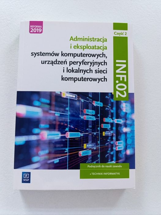 Administracja i eksploatacja systemów komputerowych INF.02 cześć 2