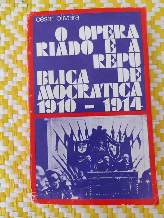 O operariado e a república democrática 
César Oliveira