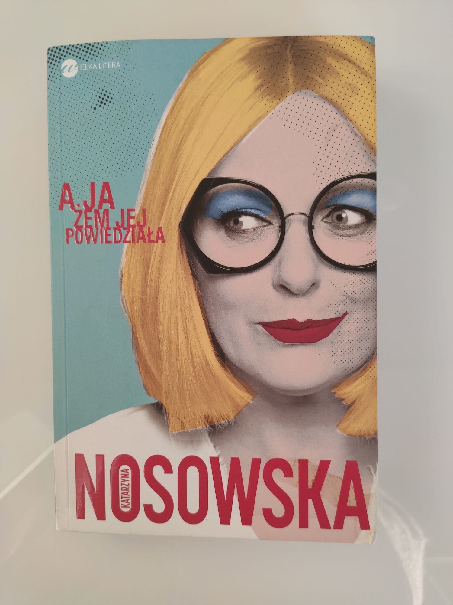 A ja żem jej powiedziała Nosowska