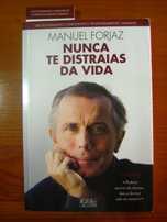 Livro de Manuel Forjaz "Nunca te Distraias da Vida" NOVO