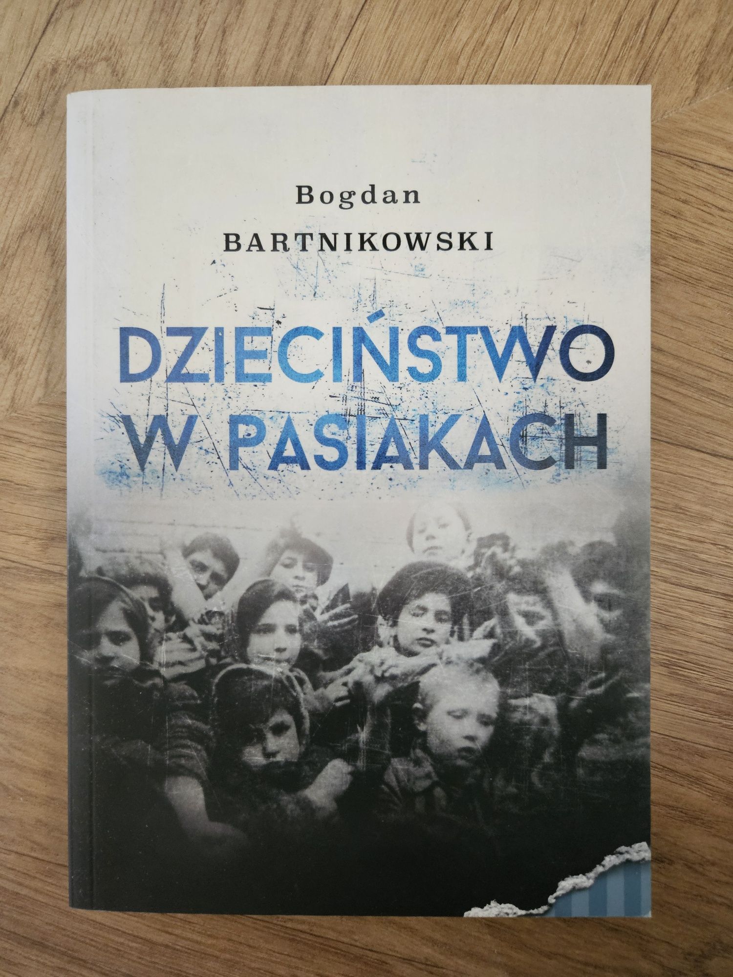 Bogdan Bartnikowski Dzieciństwo w pasiakach