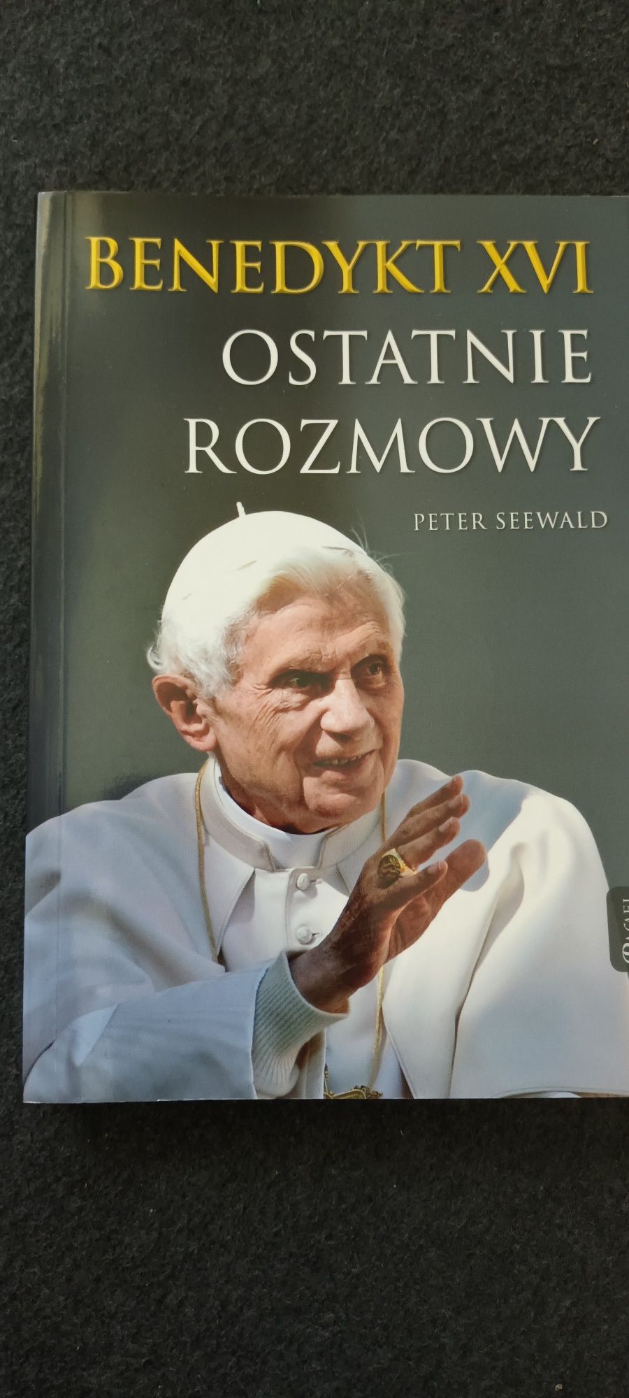 Benedykt XVI / Ostatnie Rozmowy / Peter Seewald