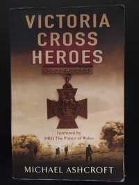 Michael Ashcroft - Victoria Cross Heroes