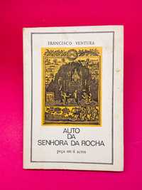 Auto da Senhora da Rocha - Francisco Ventura