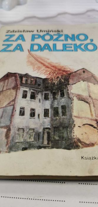 Za późno, za daleko Zdzisław Umiński książka książki