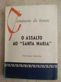 Henrique Galvão - O Assalto ao “Santa Maria”