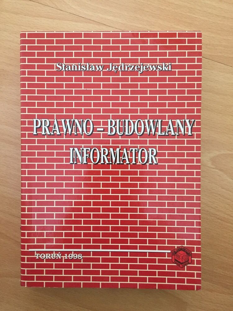 Stanisław Jedrzejewski - Prawno-budowlany informator