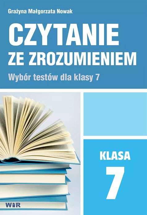 Czytanie ze zrozumieniem dla klasy 7. WIR