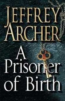 "A Prisoner Of Birth", Jeffrey Archer