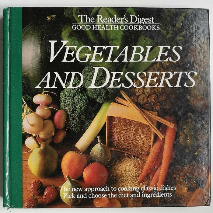 Reader's Digest Good Health Cookbooks: Vegetables And Desserts