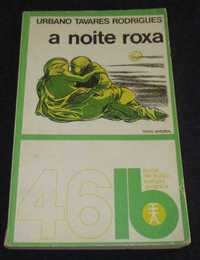 Livro A Noite Roxa Urbano Tavares Rodrigues LB 46