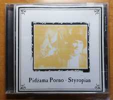 Pidżama Porno - Styropian Strachy na lachy płyta CD reed. ok. 2008 r.