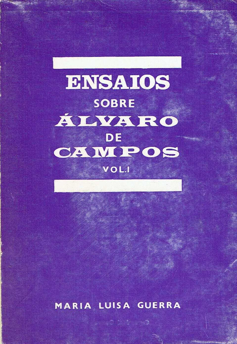 7345

Ensaios sobre Álvaro de Campos (Vol. I)
de Maria Luisa Guerra