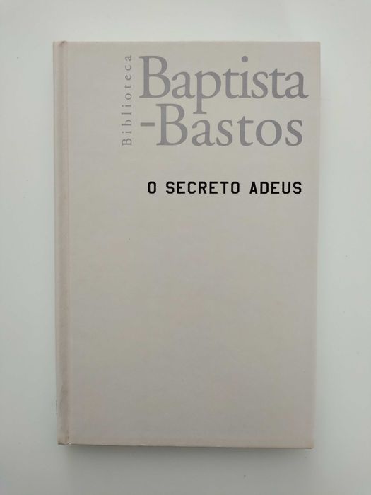 O Secreto Adeus (Baptista-Bastos)