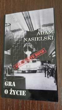 Nowa książka  Gra o życie (wypad) Autor: Adam Nasielski
