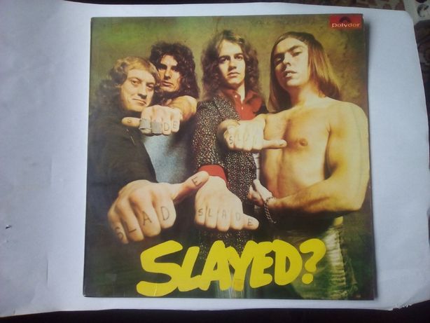 Vinil - Slade " Slayed?"