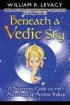 Beneath a Vedic Sky por Levacy William