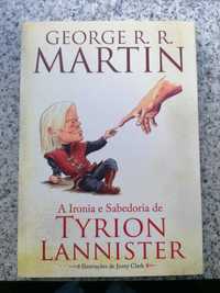 A Ironia e Sabedoria de Tyrion Lannister - George R. R. Martin