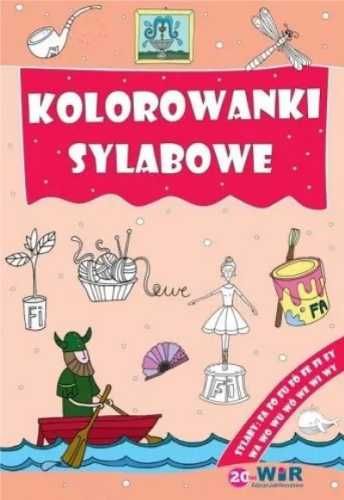 Kolorowanki sylabowe. Sylaby ze spółgłoskami F i W - praca zbiorowa